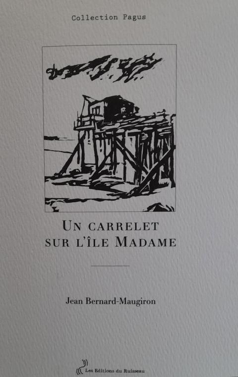 Un carrelet sur l’île Madame